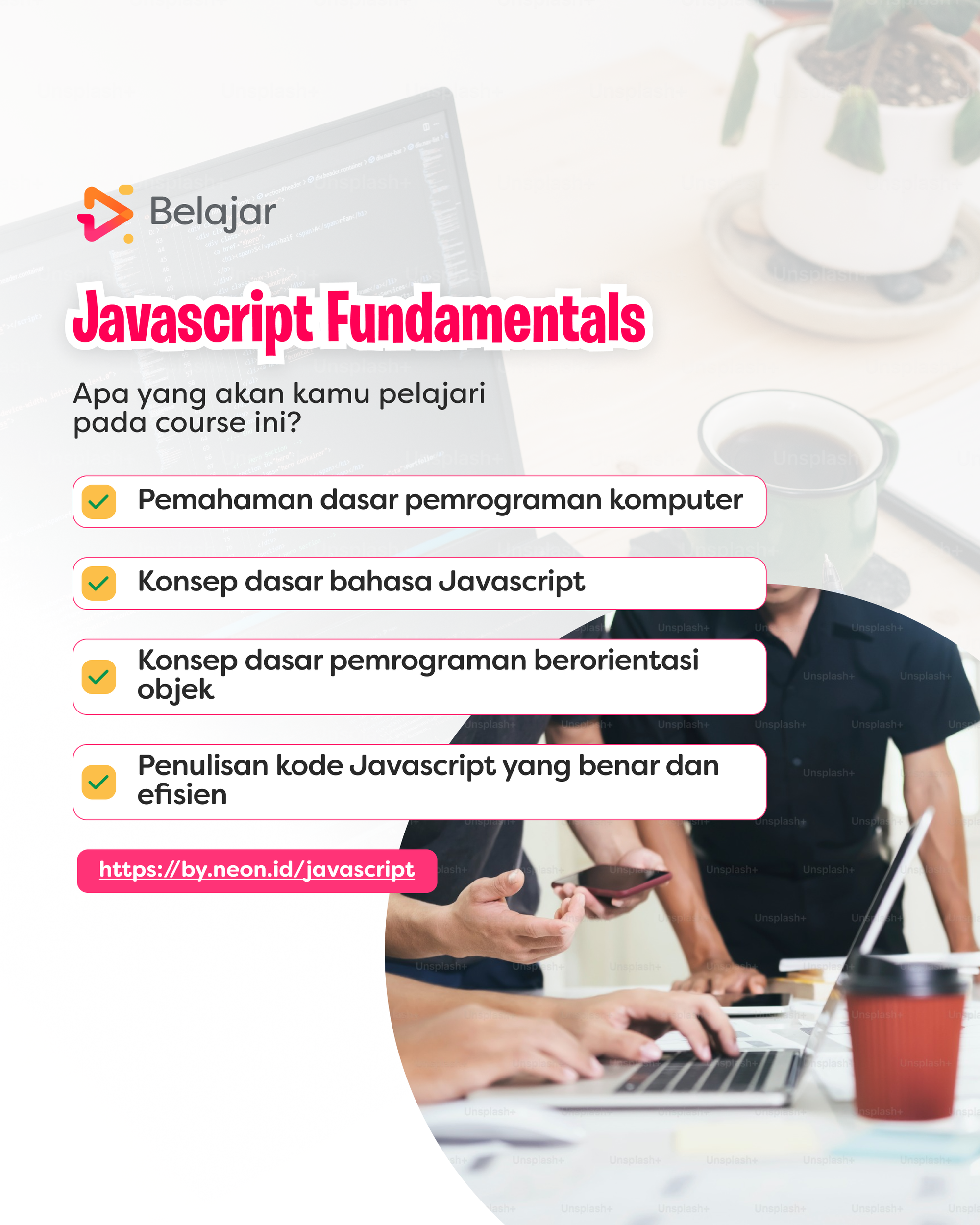 Pelajari course JavaScript fundamentals sekarang di Neon Belajar  untuk memulai bekerja freelance sebagai software engineer.