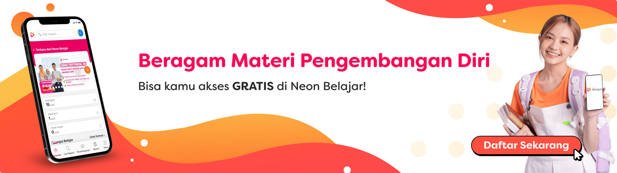 Pastikan untuk memilih pekerjaan freelance yang sesuai dengan minat, keterampilan, dan jadwal kuliah. Daftar sekarang di belajar.neon.id dan akses beragam materi GRATIS yang akan menambah keterampilanmu sebagai freelancer!